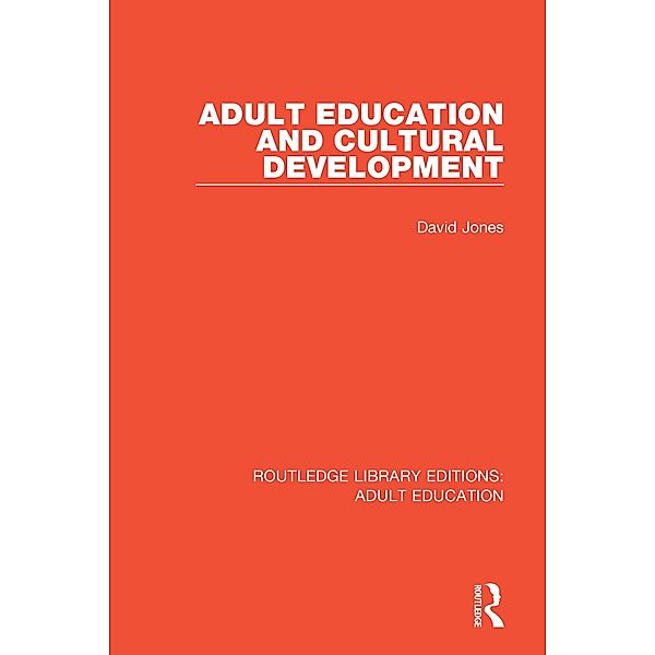 Adult Education and Cultural Development, David Jones