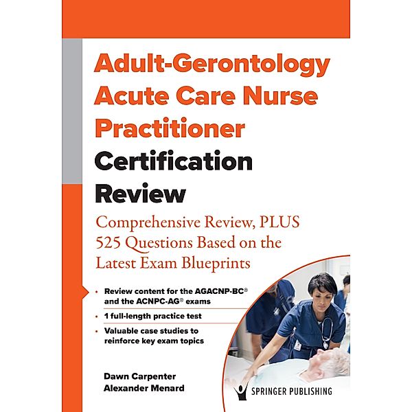 Adult-Gerontology Acute Care Nurse Practitioner Certification Review