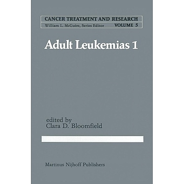 Adult in Leukemias 1 / Cancer Treatment and Research Bd.5