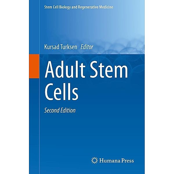 Adult Stem Cells / Stem Cell Biology and Regenerative Medicine