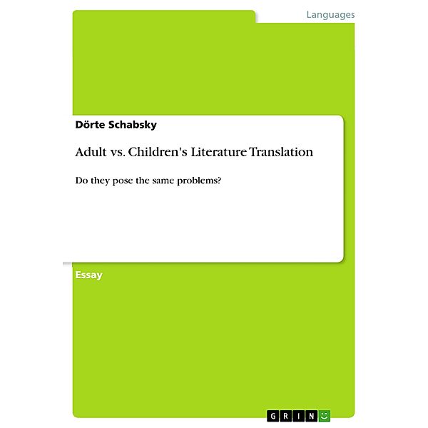 Adult vs. Children's Literature Translation, Dörte Schabsky