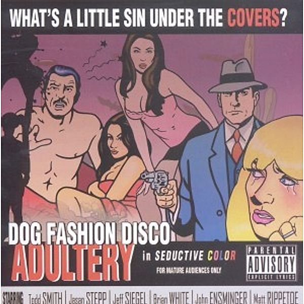 Adultery, Dog Fashion Disco
