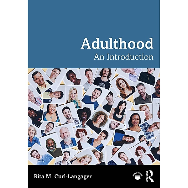 Adulthood, Rita M. Curl-Langager