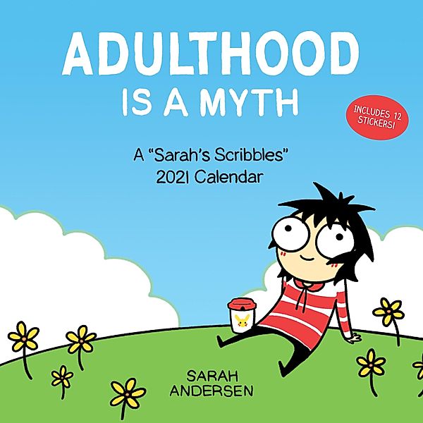 Adulthood is a myth, A Sarah's Scribbles Calendar 2021, Sarah Andersen