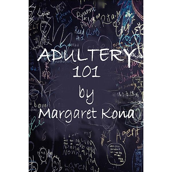 Adultry 101, Margaret Kona