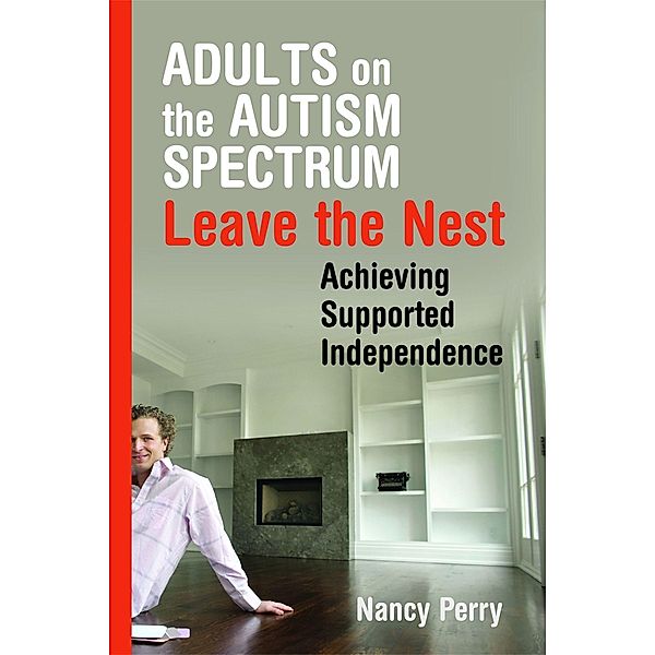 Adults on the Autism Spectrum Leave the Nest, Nancy Perry