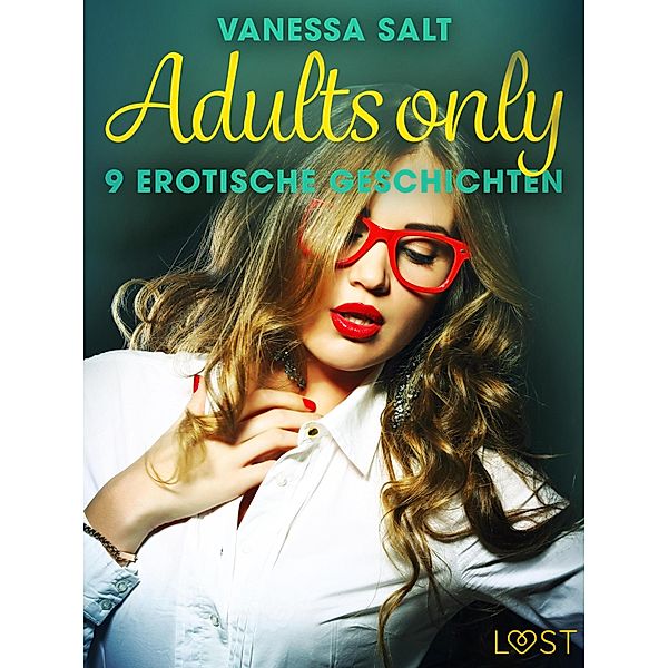 Adults only: 9 erotische Geschichten, Vanessa Salt
