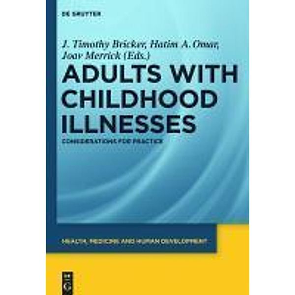Adults with Childhood Illnesses / Health, Medicine and Human Development