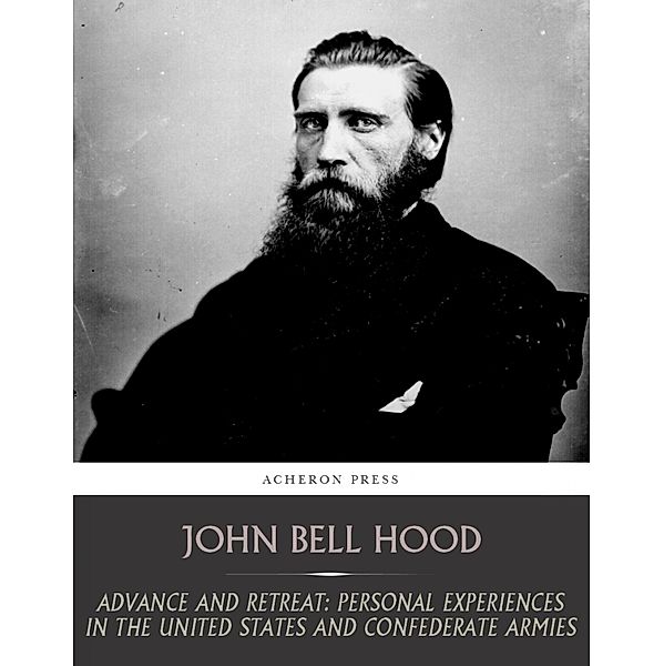 Advance and Retreat, John Bell Hood
