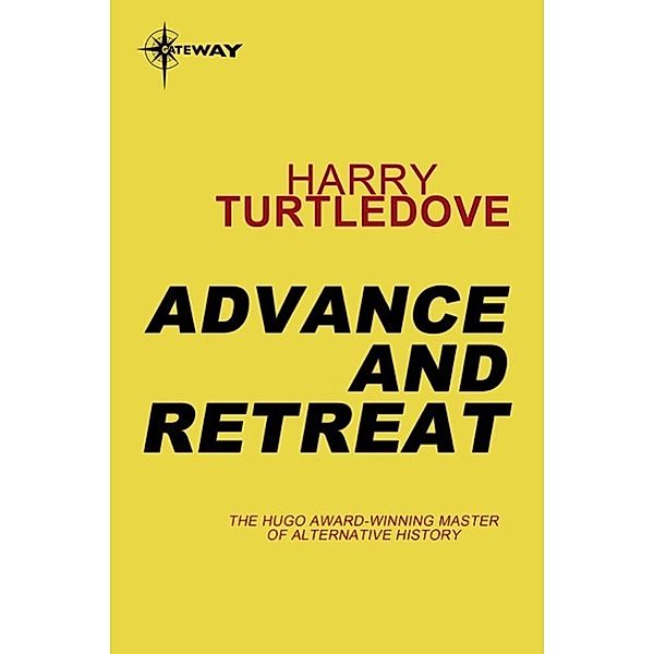 Advance and Retreat / War Between the Provinces Bd.3, Harry Turtledove
