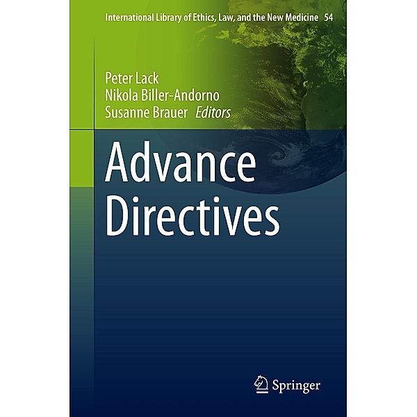Advance Directives / International Library of Ethics, Law, and the New Medicine Bd.54