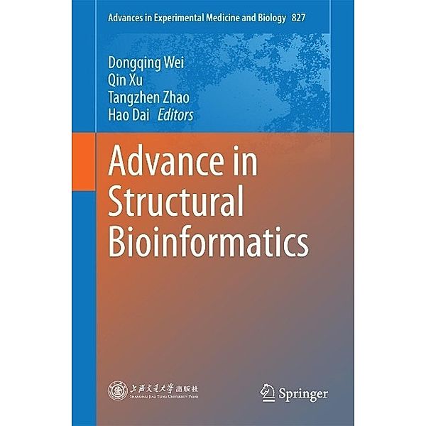 Advance in Structural Bioinformatics / Advances in Experimental Medicine and Biology Bd.827