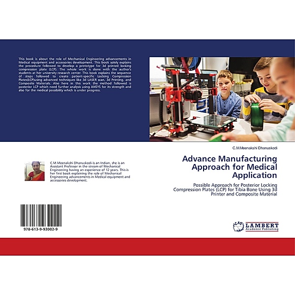 Advance Manufacturing Approach for Medical Application, C.M.Meenakshi Dhanuskodi