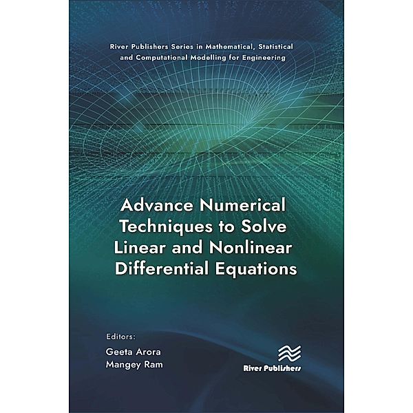 Advance Numerical Techniques to Solve Linear and Nonlinear Differential Equations