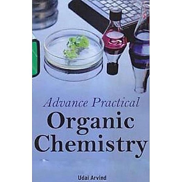 Advance Practical Organic Chemistry, Udai Arvind