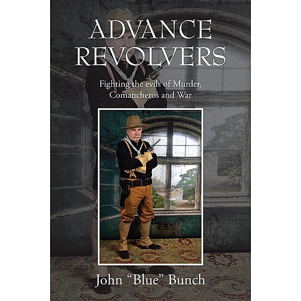 ADVANCE REVOLVERS, John Bunch