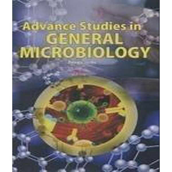 Advance Studies in General Microbiology, Deepa Joshi