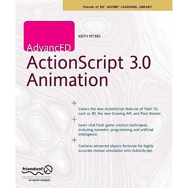 AdvancED ActionScript 3.0 Animation, Keith Peters