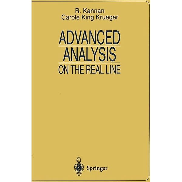 Advanced Analysis / Universitext, R. Kannan, Carole K. Krueger