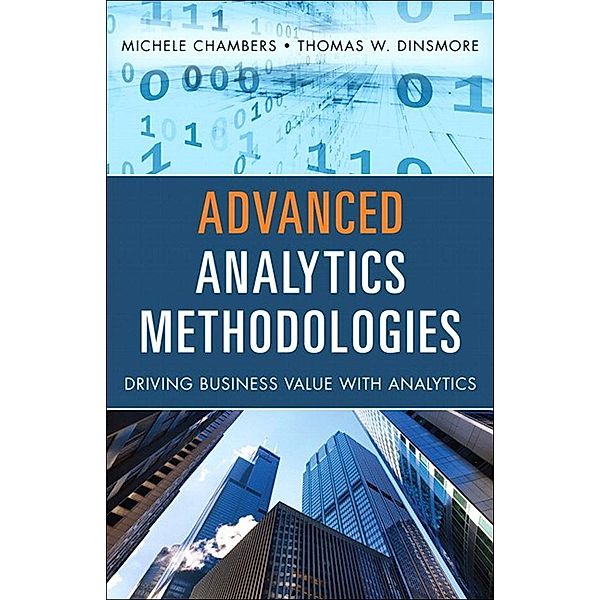 Advanced Analytics Methodologies, Michele Chambers, Dinsmore Thomas W