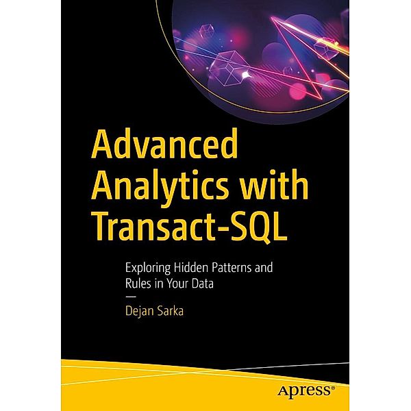 Advanced Analytics with Transact-SQL, Dejan Sarka