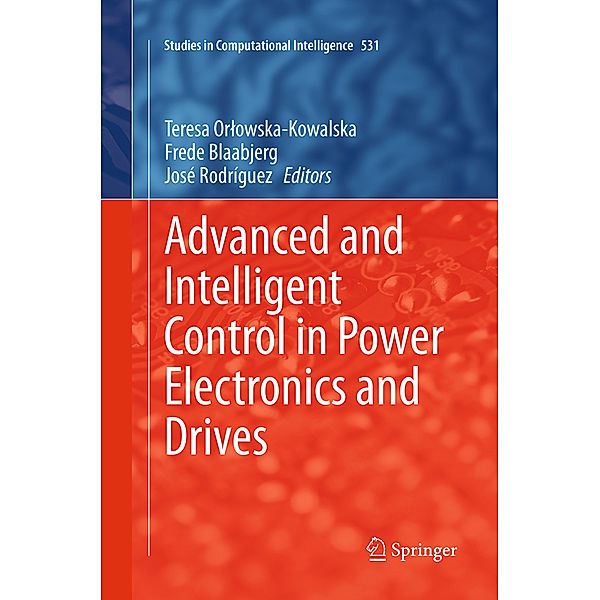 Advanced and Intelligent Control in Power Electronics and Drives