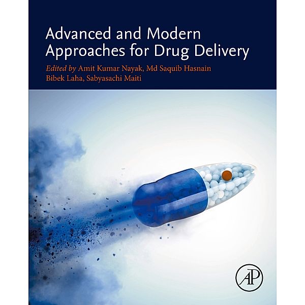 Advanced and Modern Approaches for Drug Delivery