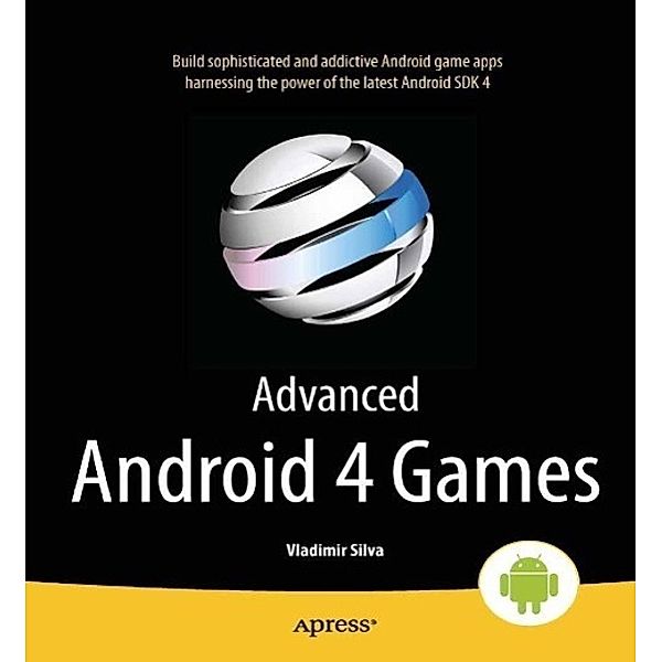 Advanced Android 4 Games, Vladimir Silva