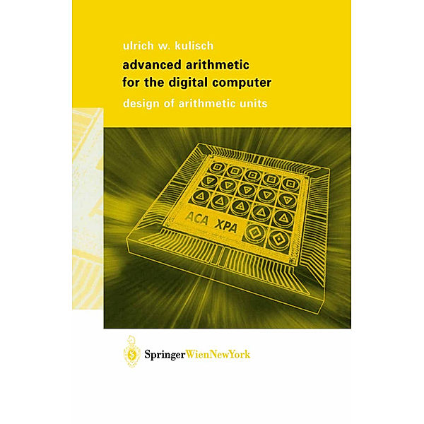Advanced Arithmetic for the Digital Computer, Ulrich W. Kulisch