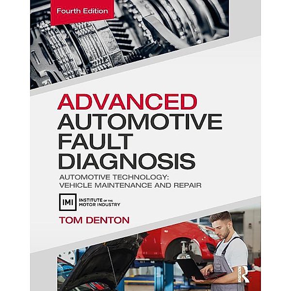 Advanced Automotive Fault Diagnosis, Tom Denton