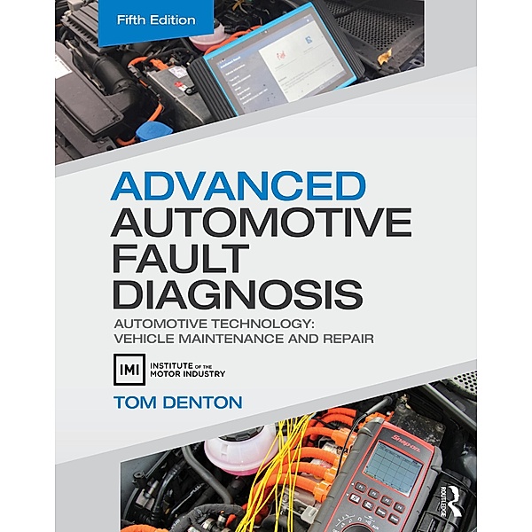 Advanced Automotive Fault Diagnosis, Tom Denton