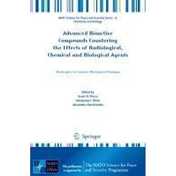 Advanced Bioactive Compounds Countering the Effects of Radiological, Chemical and Biological Agents