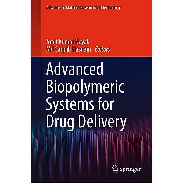 Advanced Biopolymeric Systems for Drug Delivery / Advances in Material Research and Technology