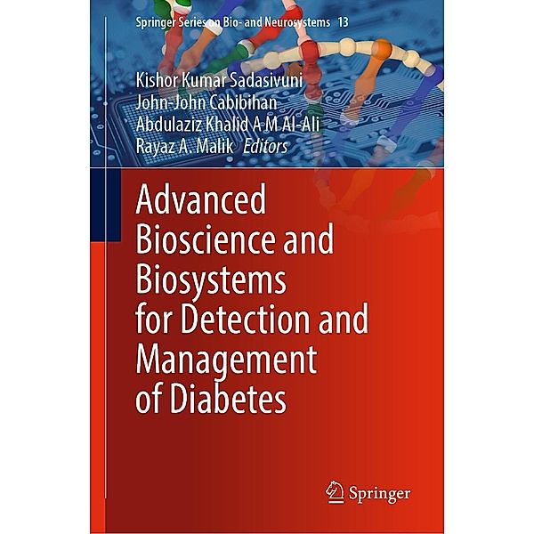 Advanced Bioscience and Biosystems for Detection and Management of Diabetes / Springer Series on Bio- and Neurosystems Bd.13