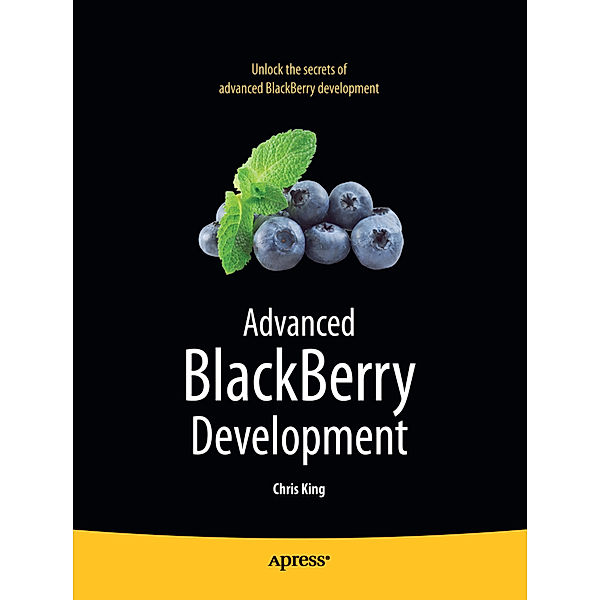 Advanced BlackBerry Development, Chris King