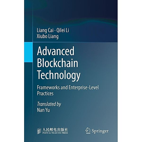 Advanced Blockchain Technology, Liang Cai, Qilei Li, Xiubo Liang