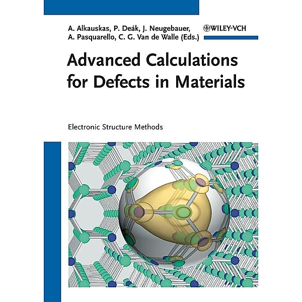 Advanced Calculations for Defects in Materials