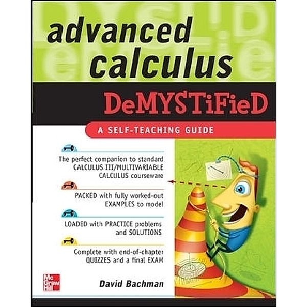 Advanced Calculus Demystified, Bachman