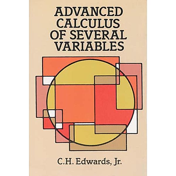 Advanced Calculus of Several Variables / Dover Books on Mathematics, C. H. Edwards