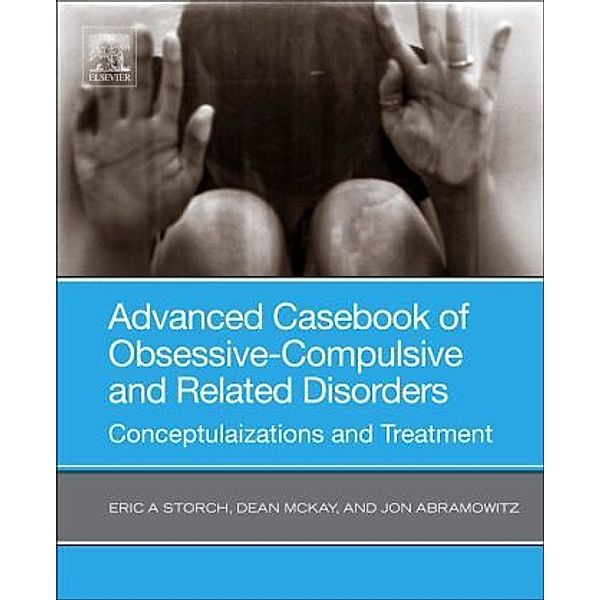 Advanced Casebook of Obsessive-Compulsive and Related Disorders