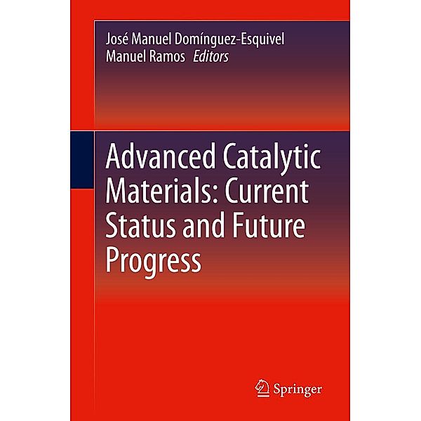 Advanced Catalytic Materials: Current Status and Future Progress