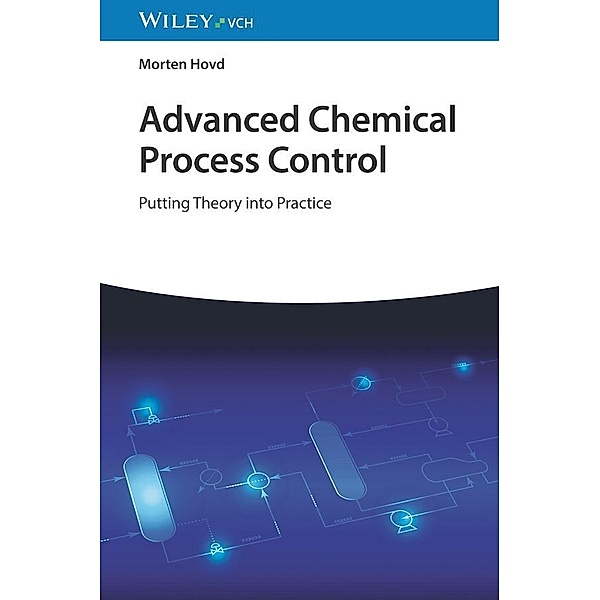 Advanced Chemical Process Control, Morten Hovd