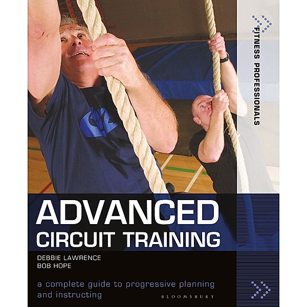 Advanced Circuit Training, Richard (Bob) Hope, Debbie Lawrence