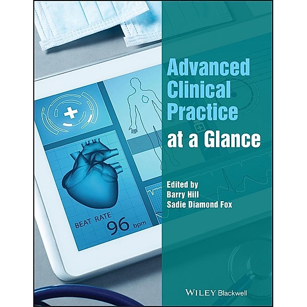 Advanced Clinical Practice at a Glance / Wiley Series on Cognitive Dynamic Systems