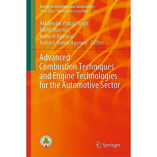 Advanced Combustion Techniques and Engine Technologies for the Automotive Sector / Energy, Environment, and Sustainability