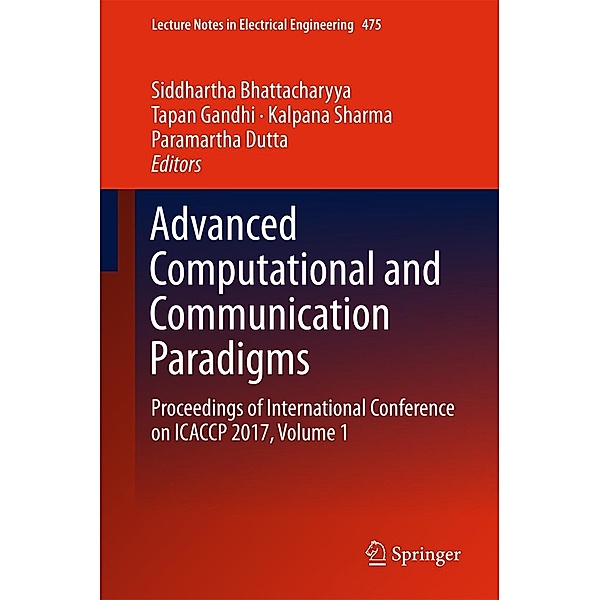 Advanced Computational and Communication Paradigms / Lecture Notes in Electrical Engineering Bd.475