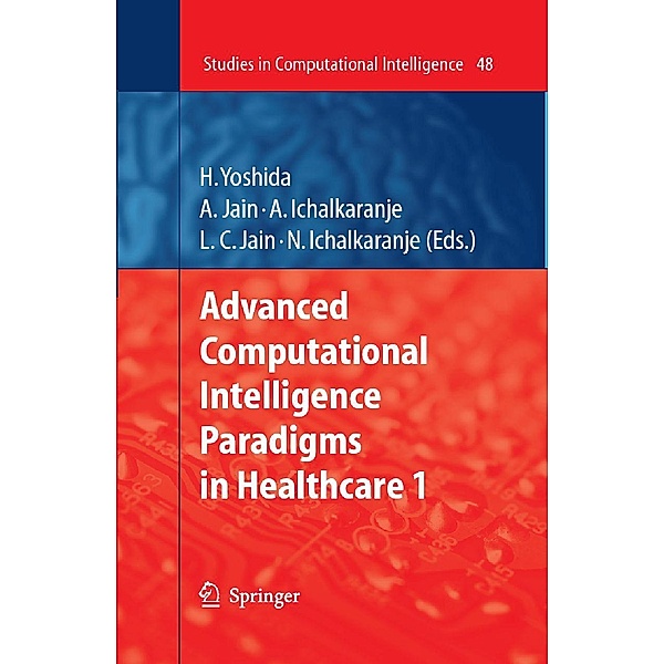 Advanced Computational Intelligence Paradigms in Healthcare - 1 / Studies in Computational Intelligence Bd.48