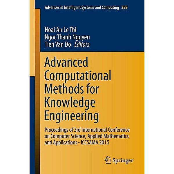 Advanced Computational Methods for Knowledge Engineering / Advances in Intelligent Systems and Computing Bd.358