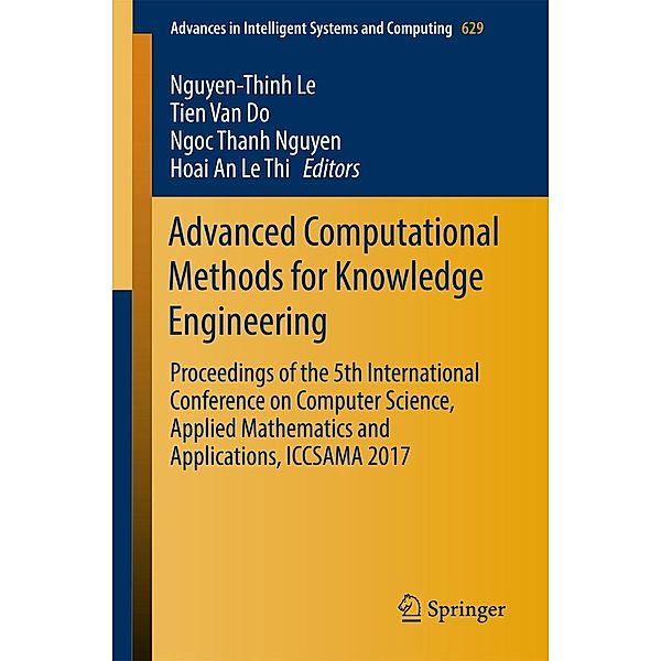 Advanced Computational Methods for Knowledge Engineering / Advances in Intelligent Systems and Computing Bd.629