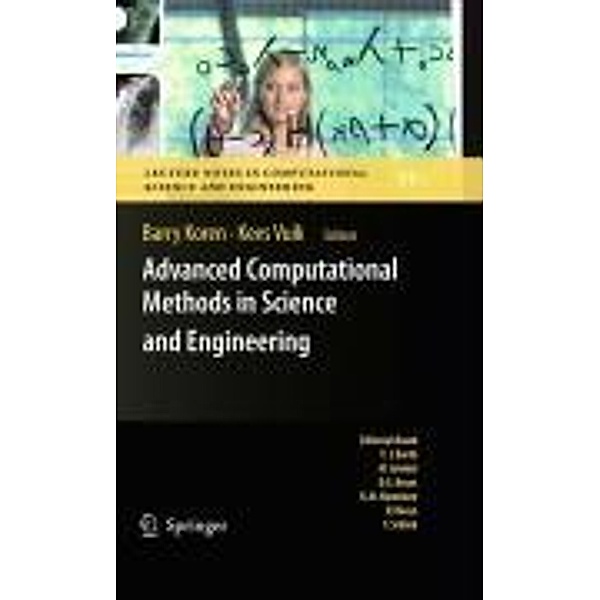 Advanced Computational Methods in Science and Engineering / Lecture Notes in Computational Science and Engineering Bd.71, Barry Koren, Kees Vuik